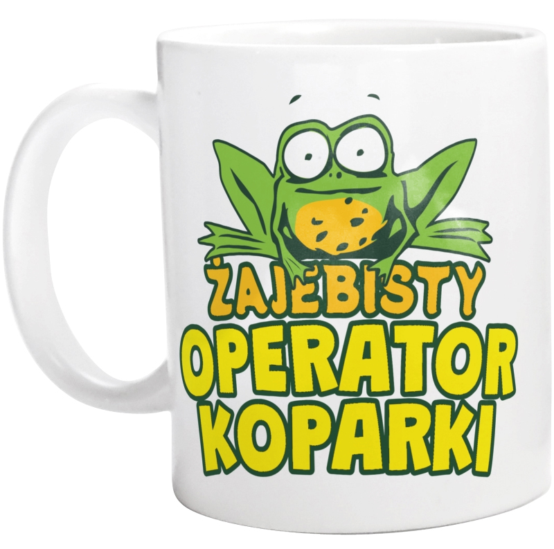 Żajebisty Operator Koparki - Kubek Biały