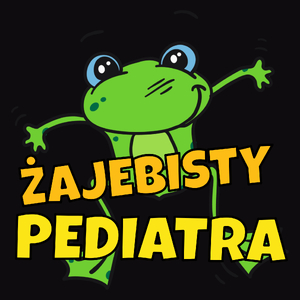 Żajebisty Pediatra - Męska Koszulka Czarna