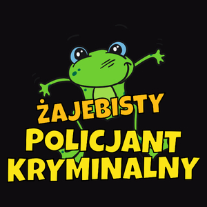 Żajebisty Policjant Kryminalny - Męska Koszulka Czarna