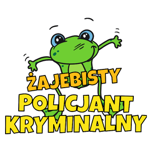 Żajebisty Policjant Kryminalny - Kubek Biały