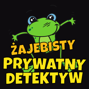 Żajebisty Prywatny Detektyw - Męska Koszulka Czarna