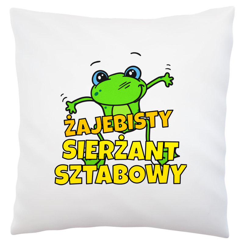 Żajebisty Sierżant Sztabowy - Poduszka Biała