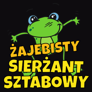 Żajebisty Sierżant Sztabowy - Męska Koszulka Czarna