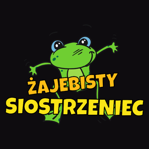 Żajebisty Siostrzeniec - Męska Koszulka Czarna