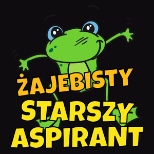 Żajebisty Starszy Aspirant - Męska Koszulka Czarna