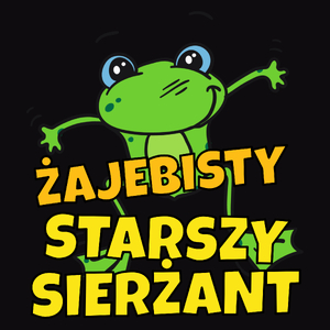 Żajebisty Starszy Sierżant - Męska Koszulka Czarna