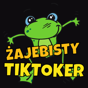 Żajebisty Tiktoker - Męska Koszulka Czarna