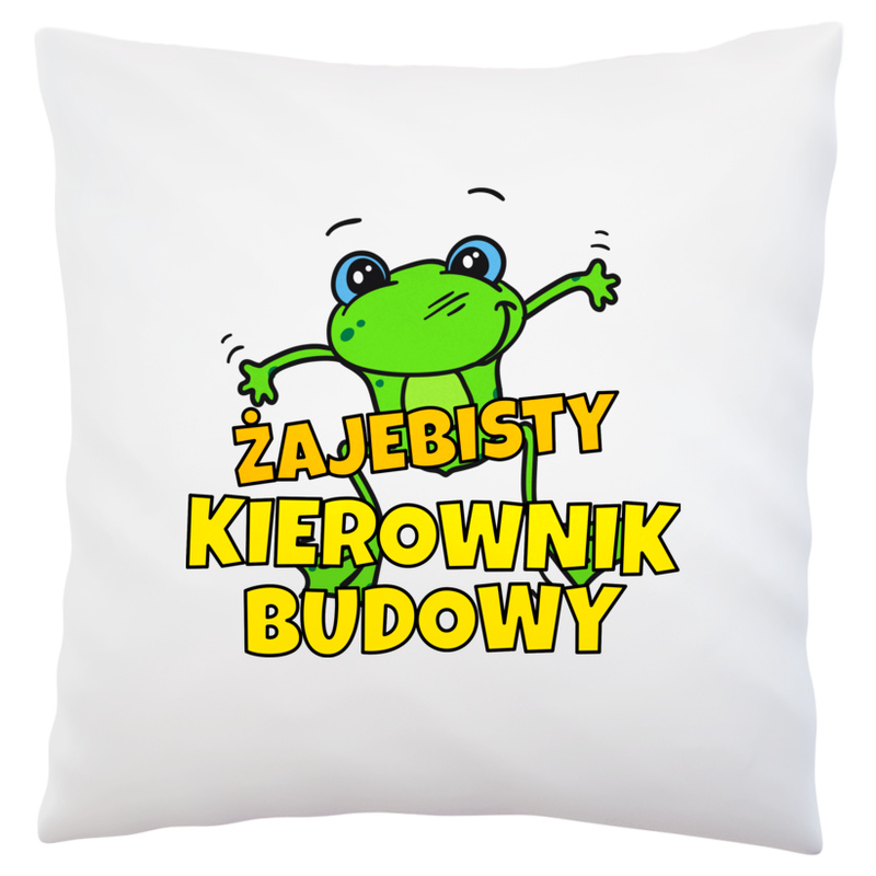 Żajebisty kierownik budowy - Poduszka Biała