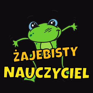 Żajebisty nauczyciel - Męska Koszulka Czarna