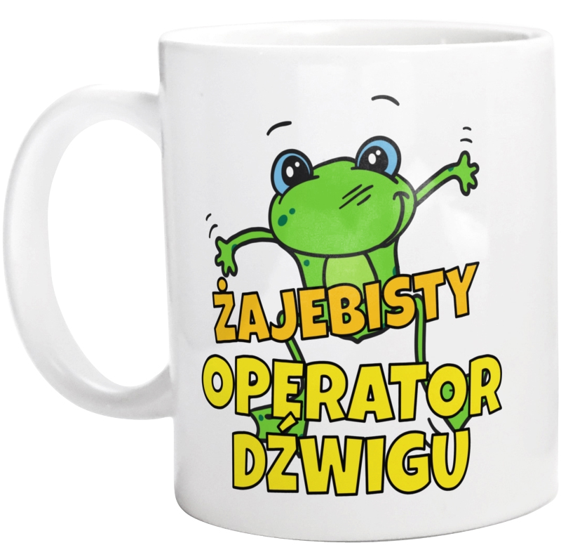 Żajebisty operator dźwigu - Kubek Biały