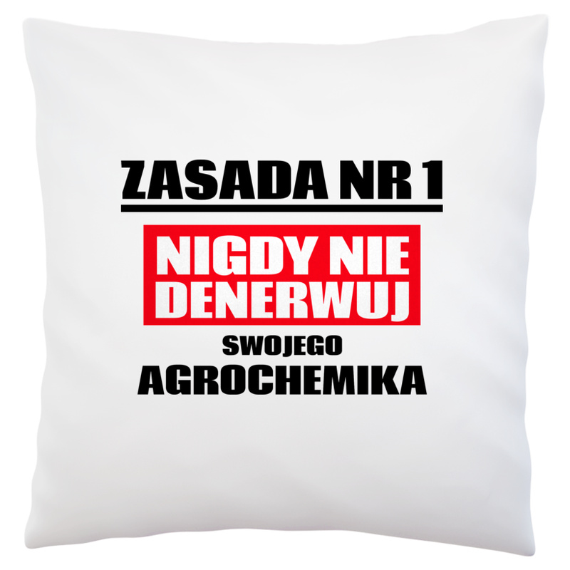 Zasada Nr 1 - Nigdy Nie Denerwuj Swojego Agrochemika - Poduszka Biała