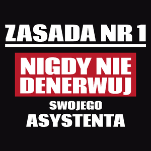 Zasada Nr 1 - Nigdy Nie Denerwuj Swojego Asystenta - Męska Koszulka Czarna