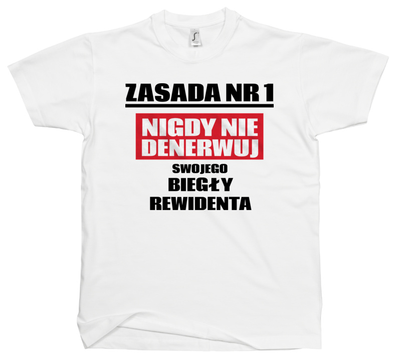 Zasada Nr 1 - Nigdy Nie Denerwuj Swojego Biegły Rewidenta - Męska Koszulka Biała