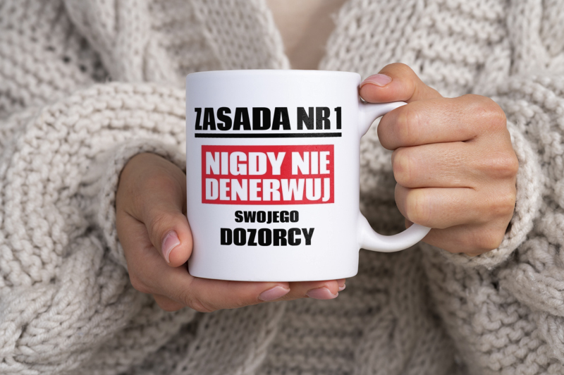 Zasada Nr 1 - Nigdy Nie Denerwuj Swojego Dozorcy - Kubek Biały