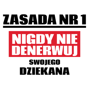 Zasada Nr 1 - Nigdy Nie Denerwuj Swojego Dziekana - Kubek Biały