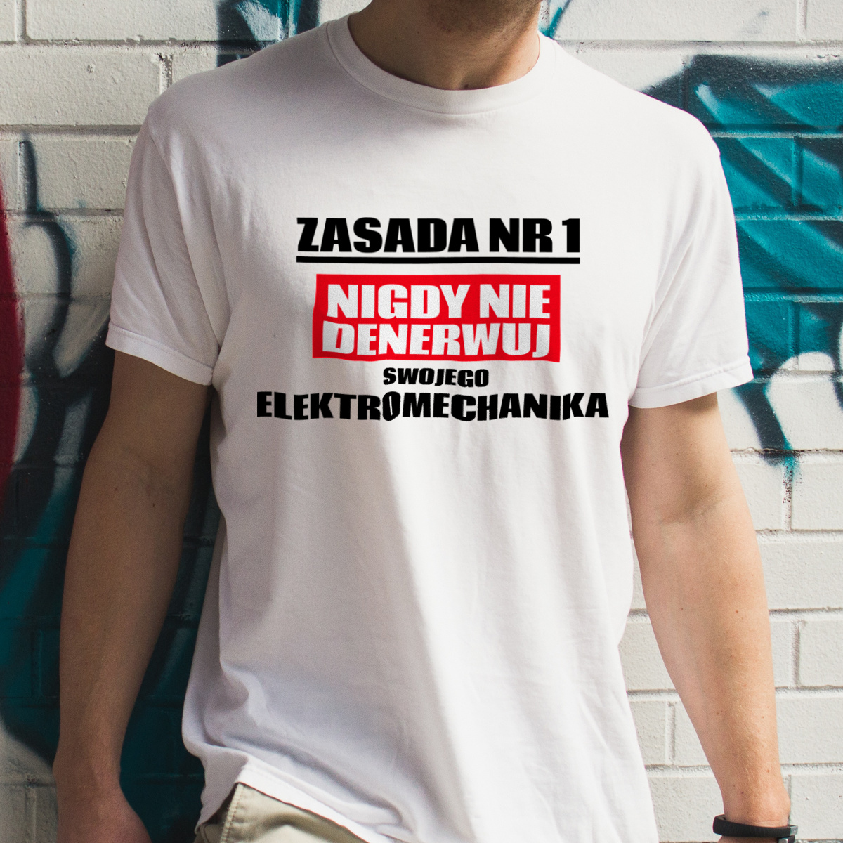 Zasada Nr 1 - Nigdy Nie Denerwuj Swojego Elektromechanika - Męska Koszulka Biała