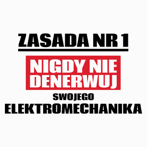 Zasada Nr 1 - Nigdy Nie Denerwuj Swojego Elektromechanika - Poduszka Biała