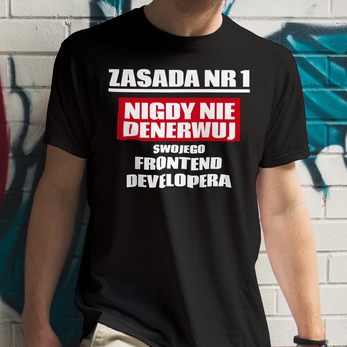 Zasada Nr 1 - Nigdy Nie Denerwuj Swojego Frontend Developera - Męska Koszulka Czarna