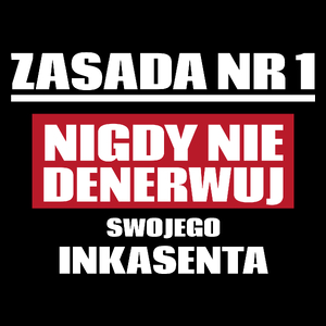 Zasada Nr 1 - Nigdy Nie Denerwuj Swojego Inkasenta - Torba Na Zakupy Czarna