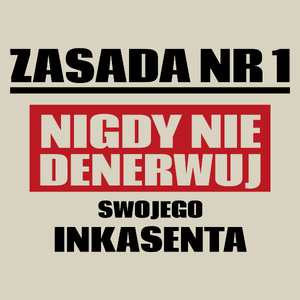 Zasada Nr 1 - Nigdy Nie Denerwuj Swojego Inkasenta - Torba Na Zakupy Natural