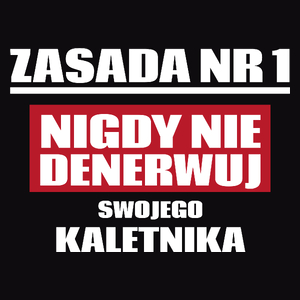 Zasada Nr 1 - Nigdy Nie Denerwuj Swojego Kaletnika - Męska Koszulka Czarna