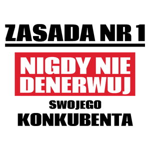 Zasada Nr 1 - Nigdy Nie Denerwuj Swojego Konkubenta - Kubek Biały