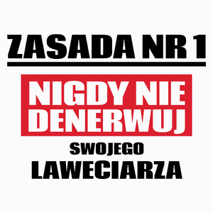 Zasada Nr 1 - Nigdy Nie Denerwuj Swojego Laweciarza - Poduszka Biała