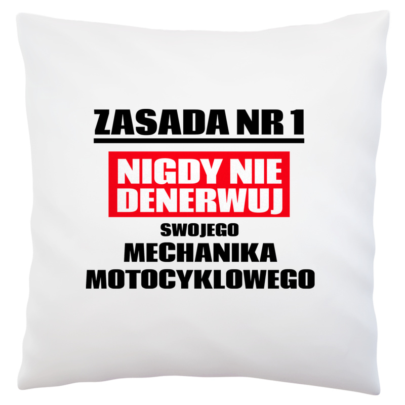 Zasada Nr 1 - Nigdy Nie Denerwuj Swojego Mechanika Motocyklowego - Poduszka Biała