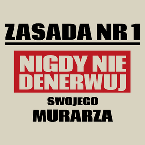 Zasada Nr 1 - Nigdy Nie Denerwuj Swojego Murarza - Torba Na Zakupy Natural