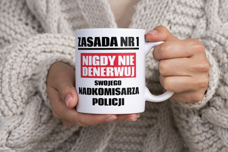 Zasada Nr 1 - Nigdy Nie Denerwuj Swojego Nadkomisarza Policji - Kubek Biały