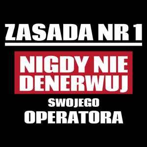 Zasada Nr 1 - Nigdy Nie Denerwuj Swojego Operatora - Torba Na Zakupy Czarna