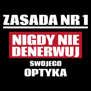 Zasada Nr 1 - Nigdy Nie Denerwuj Swojego Optyka - Torba Na Zakupy Czarna