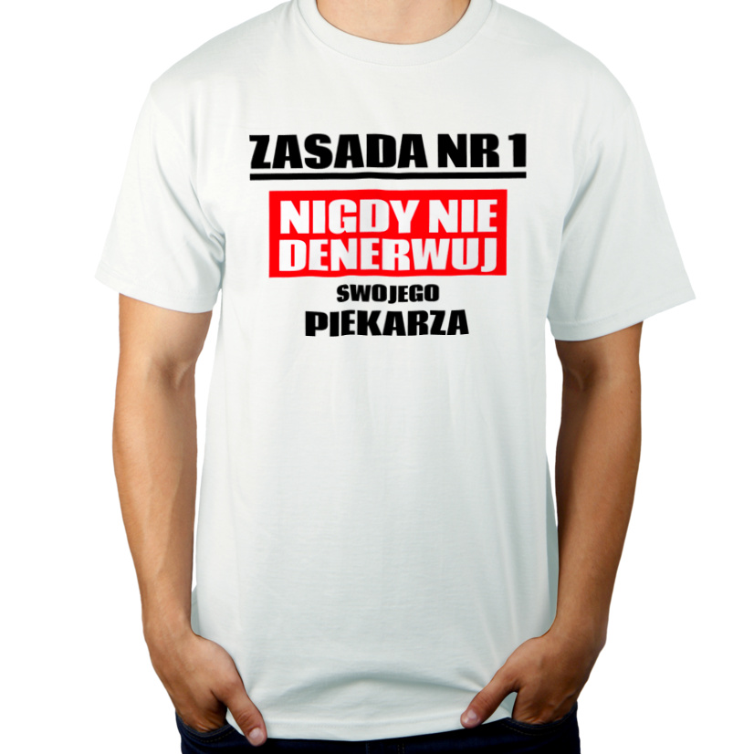 Zasada Nr 1 - Nigdy Nie Denerwuj Swojego Piekarza - Męska Koszulka Biała