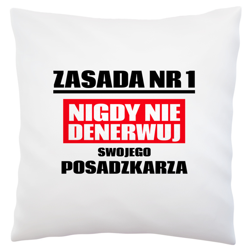 Zasada Nr 1 - Nigdy Nie Denerwuj Swojego Posadzkarza - Poduszka Biała