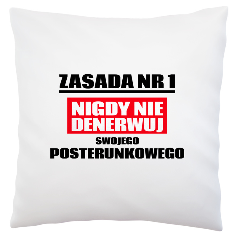 Zasada Nr 1 - Nigdy Nie Denerwuj Swojego Posterunkowego - Poduszka Biała