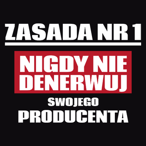 Zasada Nr 1 - Nigdy Nie Denerwuj Swojego Producenta - Męska Koszulka Czarna