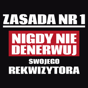 Zasada Nr 1 - Nigdy Nie Denerwuj Swojego Rekwizytora - Męska Koszulka Czarna