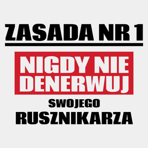 Zasada Nr 1 - Nigdy Nie Denerwuj Swojego Rusznikarza - Męska Koszulka Biała