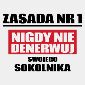 Zasada Nr 1 - Nigdy Nie Denerwuj Swojego Sokolnika - Męska Koszulka Biała