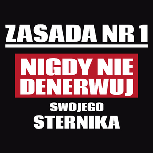 Zasada Nr 1 - Nigdy Nie Denerwuj Swojego Sternika - Męska Koszulka Czarna