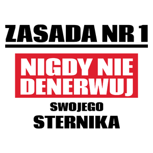 Zasada Nr 1 - Nigdy Nie Denerwuj Swojego Sternika - Kubek Biały