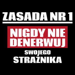 Zasada Nr 1 - Nigdy Nie Denerwuj Swojego Strażnika - Torba Na Zakupy Czarna