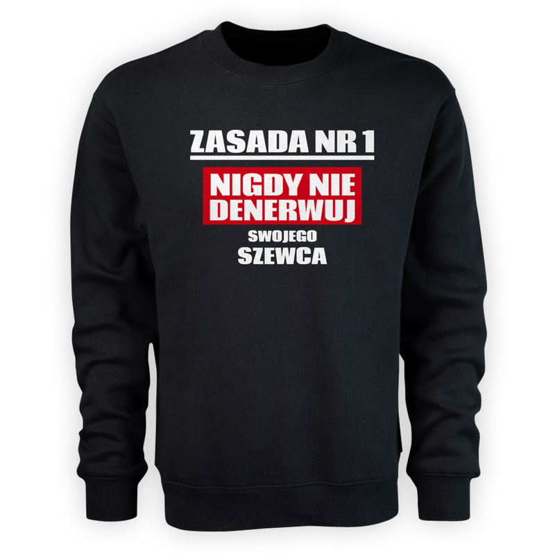 Zasada Nr 1 - Nigdy Nie Denerwuj Swojego Szewca - Męska Bluza Czarna