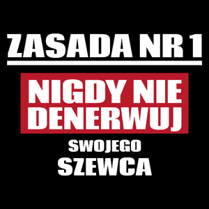 Zasada Nr 1 - Nigdy Nie Denerwuj Swojego Szewca - Torba Na Zakupy Czarna