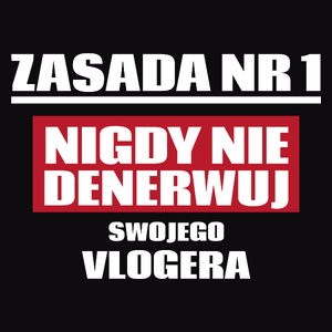 Zasada Nr 1 - Nigdy Nie Denerwuj Swojego Vlogera - Męska Koszulka Czarna