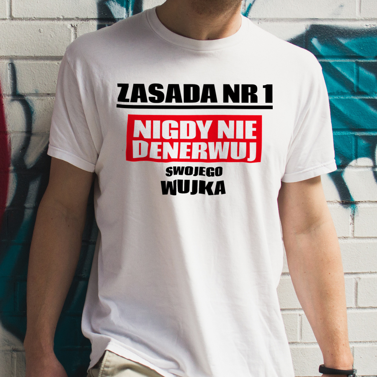 Zasada Nr 1 - Nigdy Nie Denerwuj Swojego Wujka - Męska Koszulka Biała