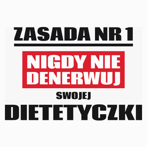 Zasada Nr 1 - Nigdy Nie Denerwuj Swojej Dietetyczki - Poduszka Biała