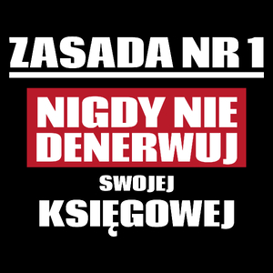 Zasada Nr 1 - Nigdy Nie Denerwuj Swojej Księgowej - Torba Na Zakupy Czarna