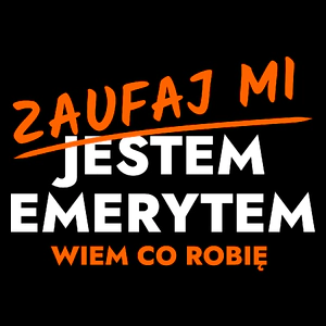 Zaufaj Mi Jestem Emeryta - Torba Na Zakupy Czarna