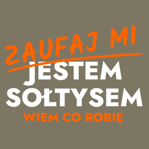 Zaufaj Mi Jestem Sołtysa - Męska Koszulka Khaki